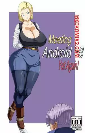 Знакомство с Android 18 еще раз
