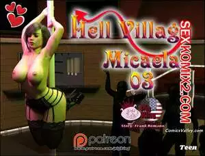 Адская деревня. Микаэла. Часть 3